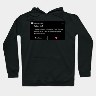 Dear Future Self Hoodie